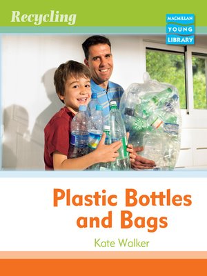 cover image of Recycling Plastic Bottles & Bags